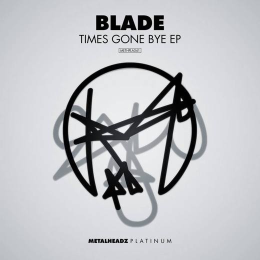 Times Gone Bye EP by Blade, Metalheadz Platinum cover art